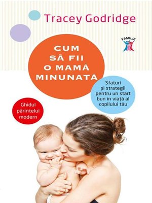 cover image of Cum să fii o mamă minunată. Sfaturi și strategii pentru un start bun în viață al copilului tău